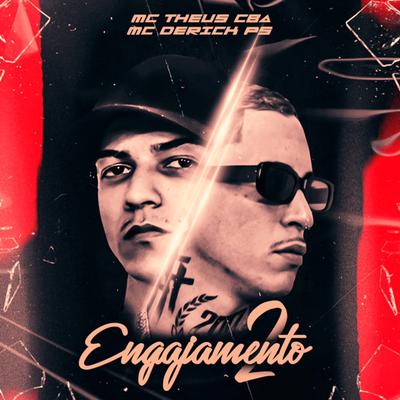 Engajamento 2 By Mc Theus Cba, MC Derick PS's cover