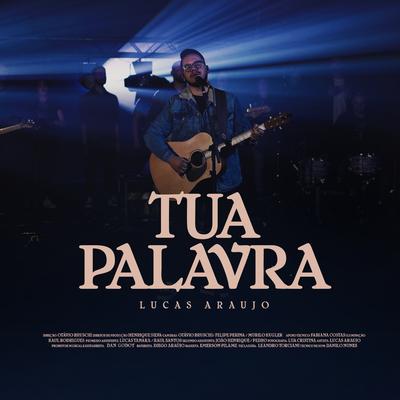 Tua Palavra (Live Session) By Lucas Araújo da Silva's cover