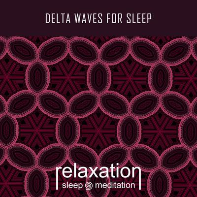Delta Sleep Induction By Relaxation Sleep Meditation's cover
