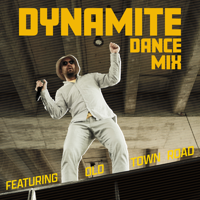 Dynamite Dance Mix - Featuring "Old Town Road"'s cover