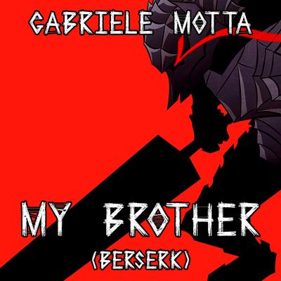 My Brother (From "Berserk")'s cover