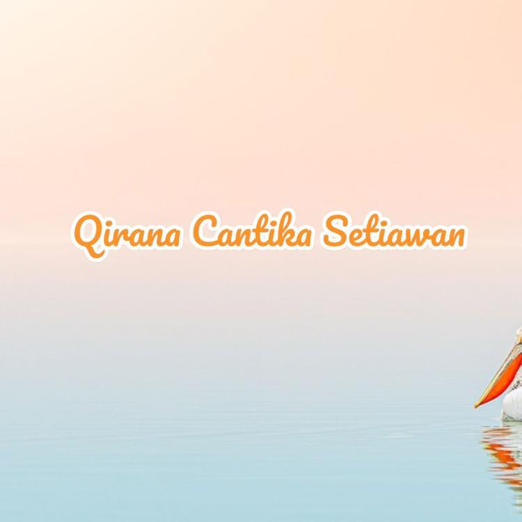 Qirana Cantika Setiawan's avatar image