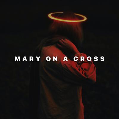 Mary On A Cross By Glaceo's cover