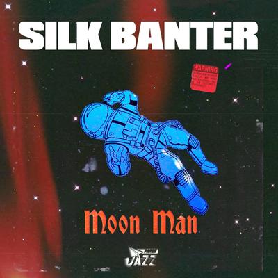 Moon Man By Silk Banter's cover