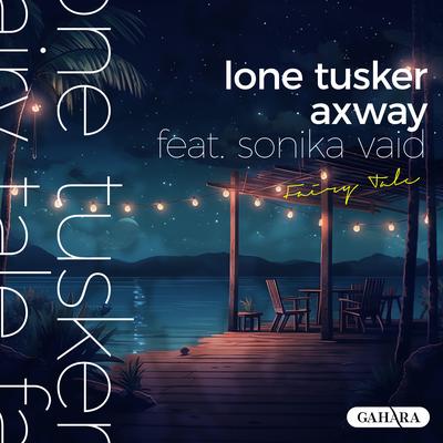 Fairy Tale By Lone Tusker, Axway, Sonika Vaid's cover