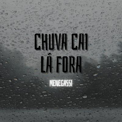 Chuva Cai Lá Fora's cover
