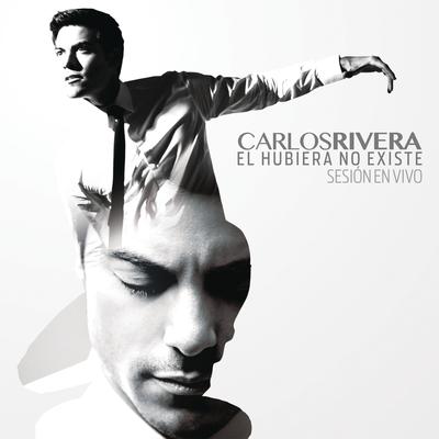 Sólo Tú (En Vivo) By Carlos Rivera's cover