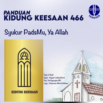 Syukur PadaMu, Ya Allah (Panduan Kidung Keesaan 466)'s cover