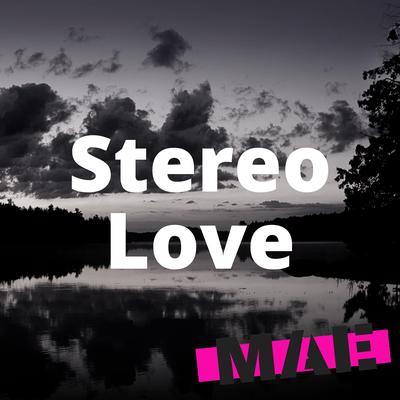 Stereo Love's cover