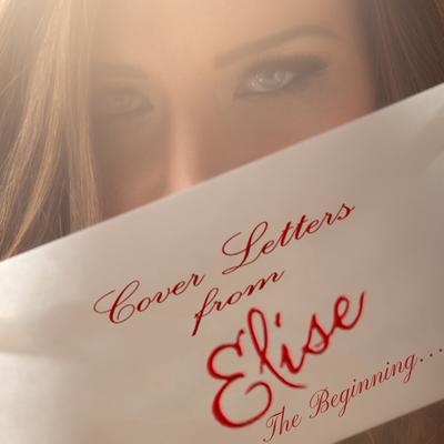 Cover Letters from Elise (The Beginning)'s cover