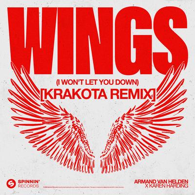 Wings (I Won't Let You Down) [Krakota Remix] By Armand Van Helden, Karen Harding, Krakota's cover