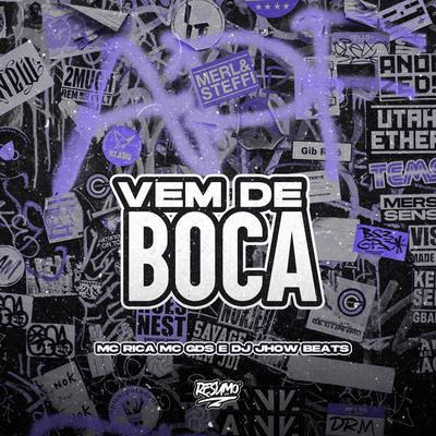 Vem de Boca By MC RICA, MC G DS, DJ JHOW BEATS's cover