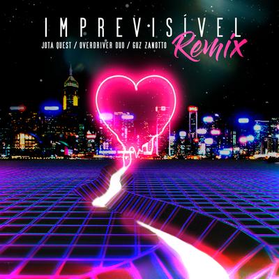 Imprevisível (Overdriver Duo e Guz Zanotto Remix) By Overdriver Duo, Jota Quest, Guz Zanotto's cover