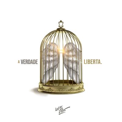 A Verdade Liberta By Lucas Dias's cover