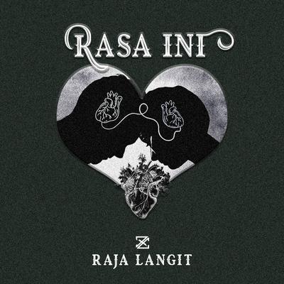 Rasa ini By Raja Langit's cover