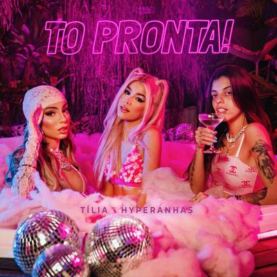 TO PRONTA! By Tília, Hyperanhas's cover