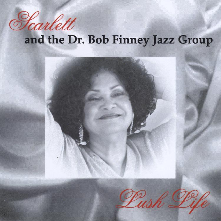 Scarlett and the Dr. Bob Finney Jazz Group's avatar image