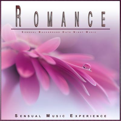 Romance: Sensual Background Date Night Music's cover