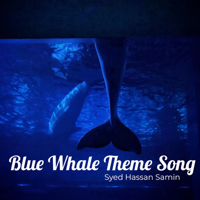 Blue Whale Theme Song's cover
