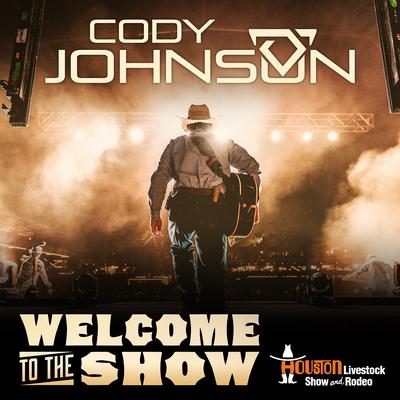 Welcome to the Show By Cody Johnson's cover