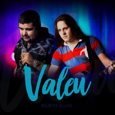 Valeu (Ao Vivo) By Relber & Allan's cover