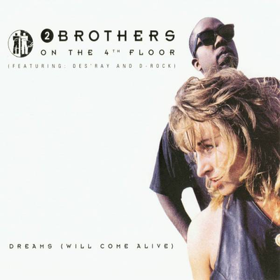 Dreams (Will Come Alive) (Extended Version) By 2 Brothers On The 4th Floor's cover