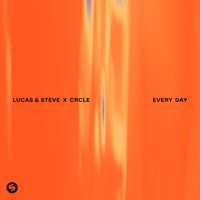 Every Day By Lucas & Steve, CRCLE's cover