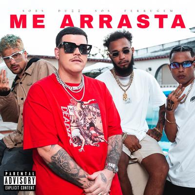 Me Arrasta By UCLÃ, Ferrugem, Sobs, Duzz, sosprjoSurface's cover