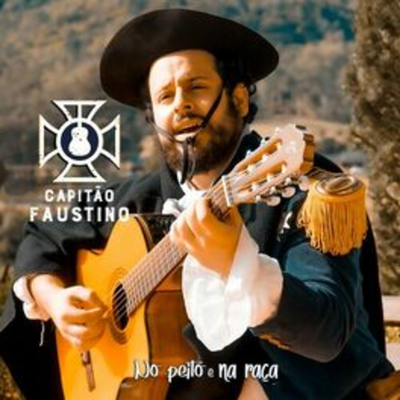 No Peito e na Raça By Capitão Faustino's cover