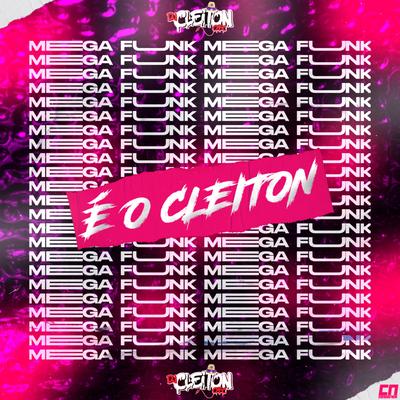 MEGA FUNK LÁ ELE By Dj Cleiton Ofc's cover