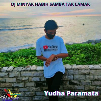 DJ Minyak Habih Samba Tak Lamak's cover