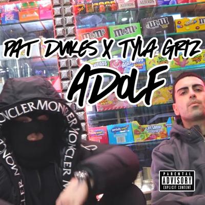 Adolf By Pat dukes, Tyla Griz's cover