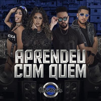 Aprendeu Com Quem By Dj Victor Falcão, Jé Trindade, Marcelynha, Mc R1's cover