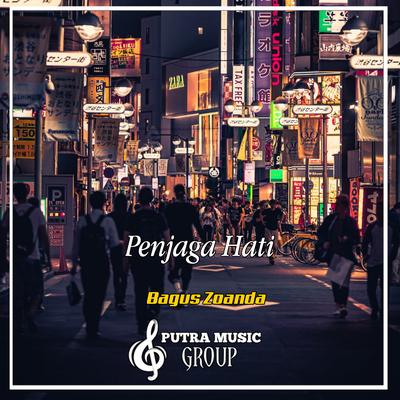 Penjaga Hati (Remix) By Bagus Zoanda's cover