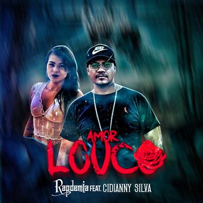 Amor Louco By Rapdemia, Cidianny Silva's cover