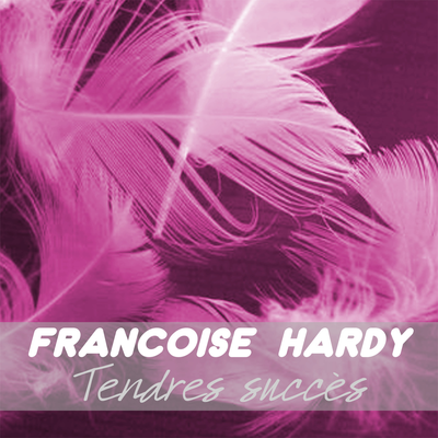 On dit de lui By Francoise Hardy's cover