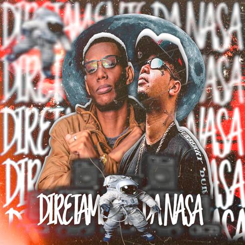 Diretamente da Nasa (feat. MC GW & MC PR's cover