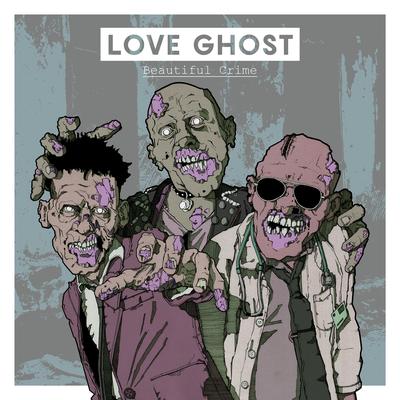 Beautiful Crime By Love Ghost's cover