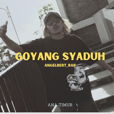 Goyang Syaduh's cover