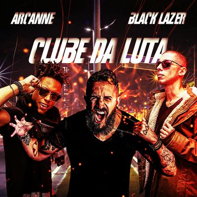 Clube da Luta By Arcanne, Black Lazer's cover