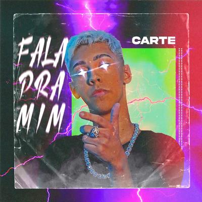 Fala pra mim By CARTE's cover