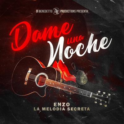 Dame una Noche By Enzo La Melodia Secreta's cover