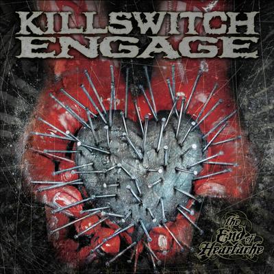 The End of Heartache By Killswitch Engage's cover