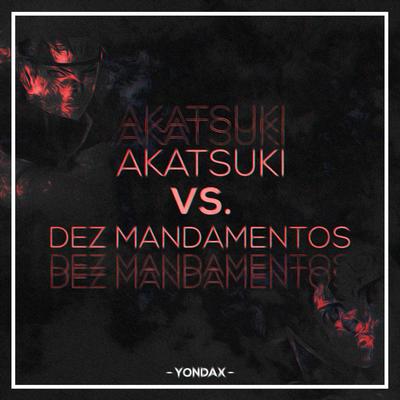 Akatsuki VS. 10 Mandamentos's cover
