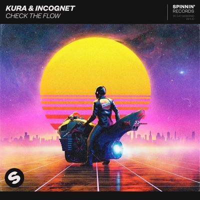 Check The Flow By Kura, Incognet's cover