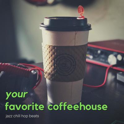 Smooth Jazz Chill Vibes By Your Favorite Coffeehouse's cover