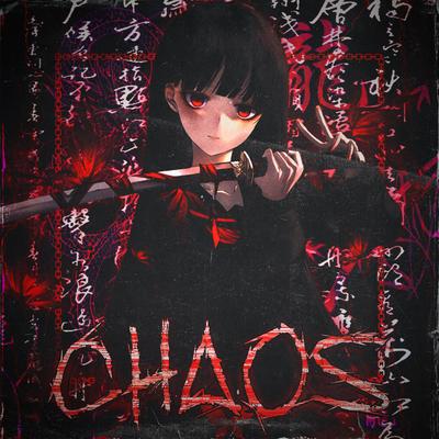 Chaos By AkaSSSuna's cover
