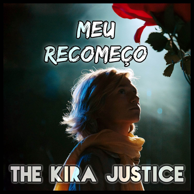 Meu Recomeço (Versão Feminina) By The Kira Justice's cover