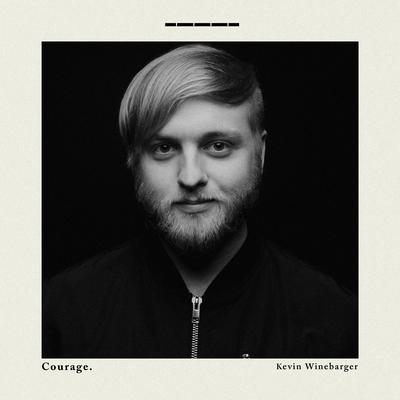 Courage By Kevin Winebarger's cover