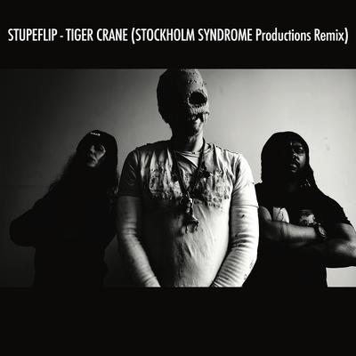 Tiger Crane (Stockholm Syndrome Productions Remix)'s cover